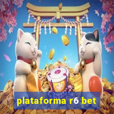 plataforma r6 bet